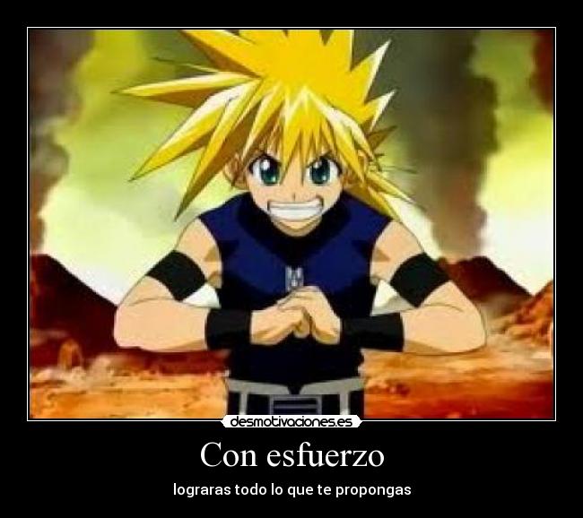 Con esfuerzo - lograras todo lo que te propongas