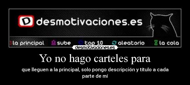 Yo no hago carteles para - 