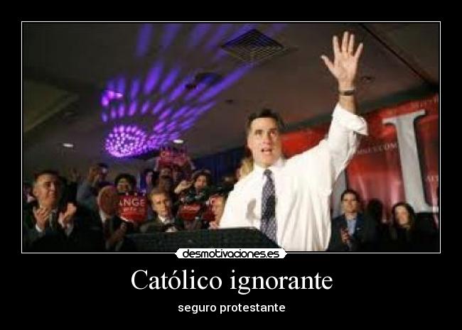 Católico ignorante - seguro protestante