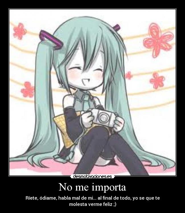 No me importa -