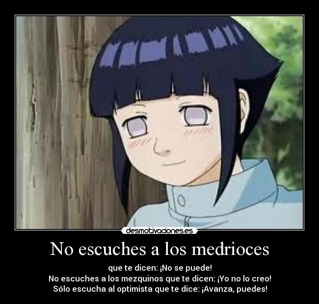 No escuches a los medrioces -
