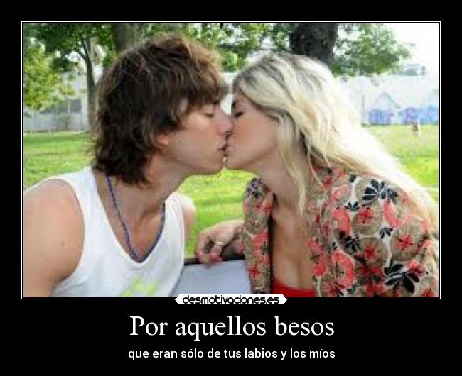 Por aquellos besos - 