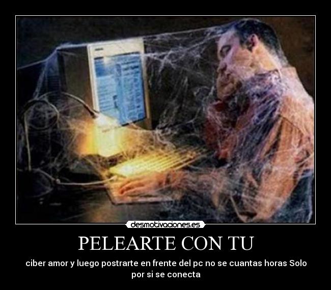 carteles amor computadora ordenadores peleaspelear enfadar desmotivaciones