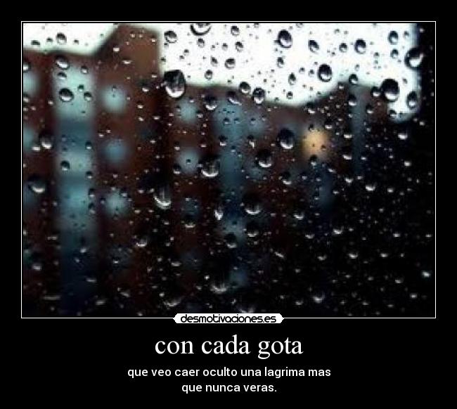con cada gota -