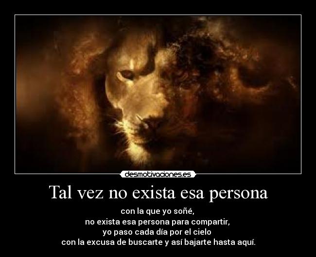 Tal vez no exista esa persona - 