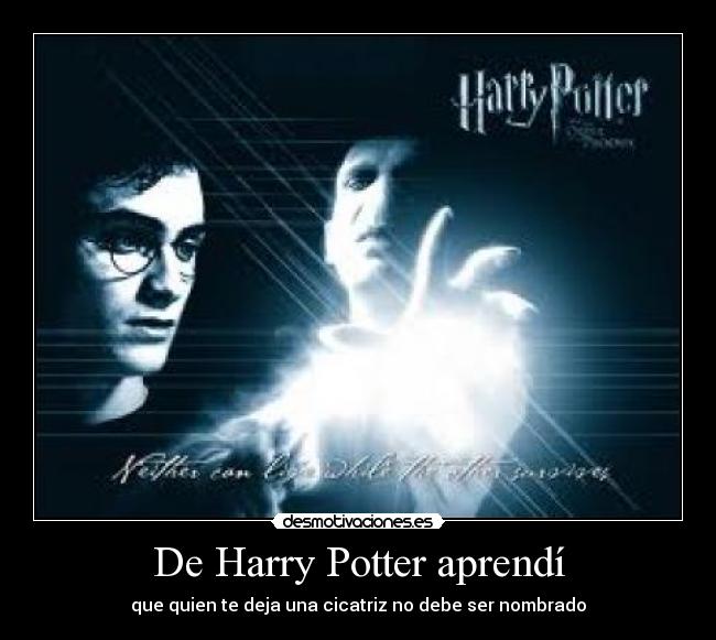 De Harry Potter aprendí -
