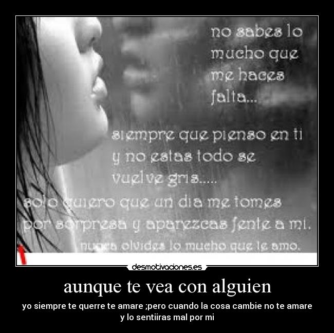 aunque te vea con alguien -