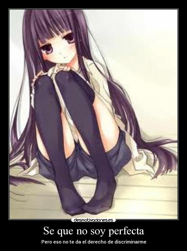 Se que no soy perfecta -