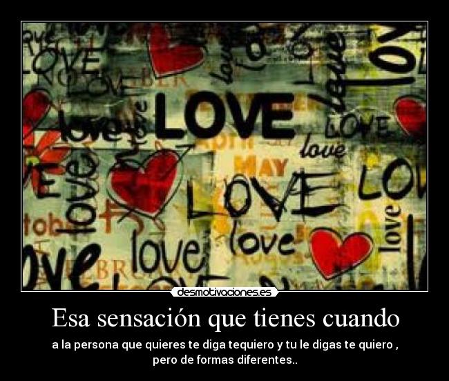 Esa sensación que tienes cuando - 