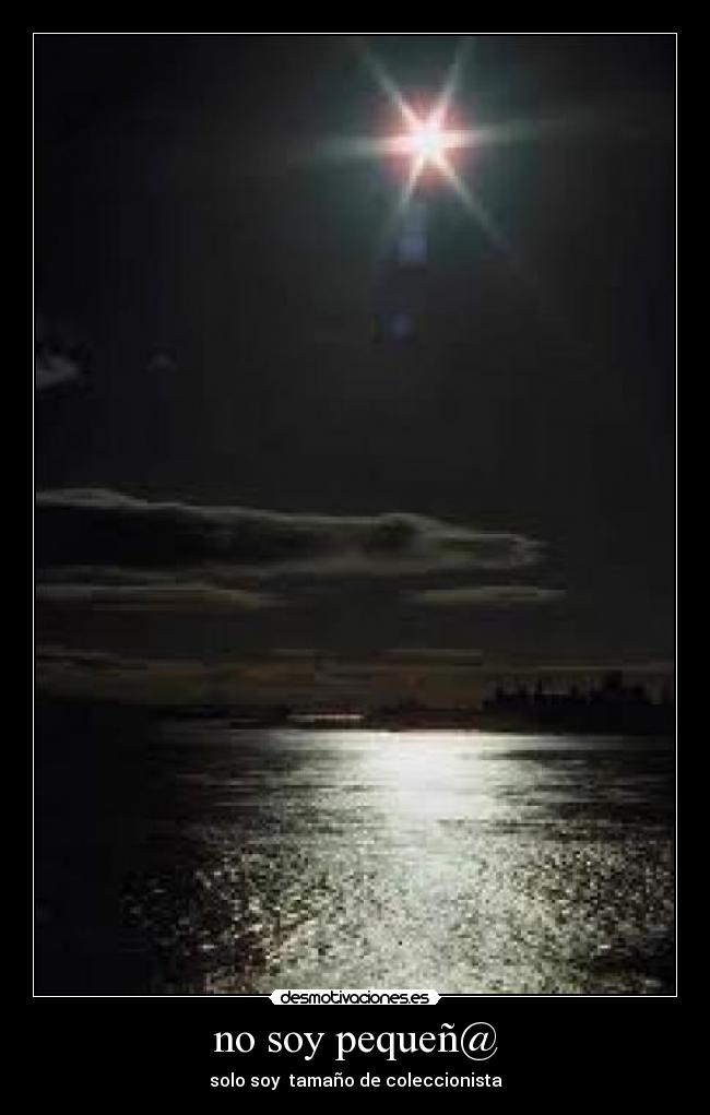 no soy pequeñ@ - solo soy  tamaño de coleccionista