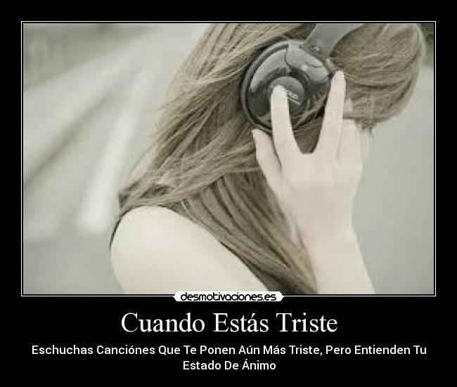 Cuando Estás Triste - 