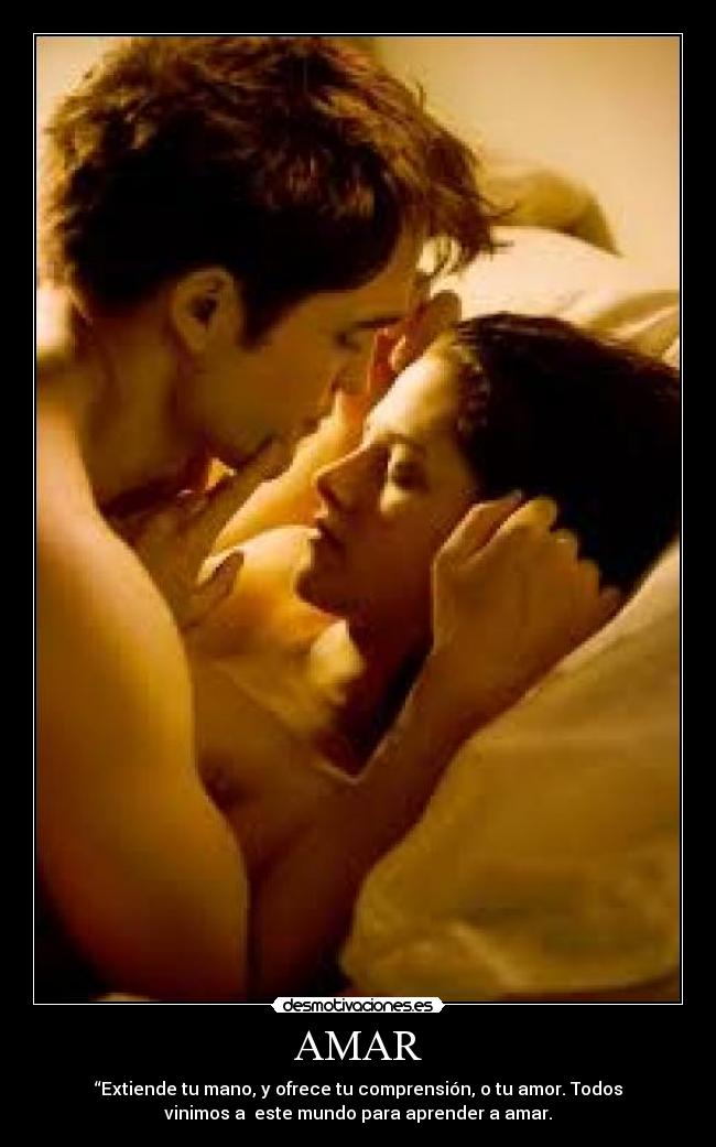 AMAR - “Extiende tu mano, y ofrece tu comprensión, o tu amor. Todos
vinimos a este mundo para aprender a amar.