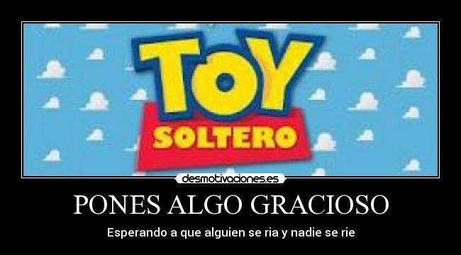 PONES ALGO GRACIOSO - 