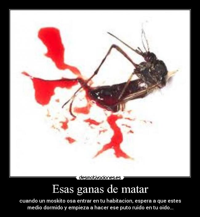 Esas ganas de matar -