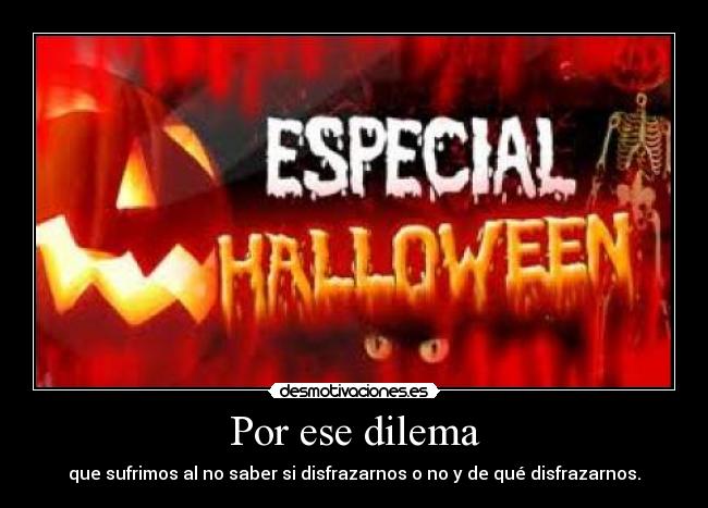 carteles por ese dilema desmotivaciones