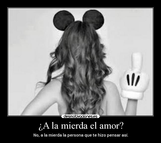 ¿A la mierda el amor? - 