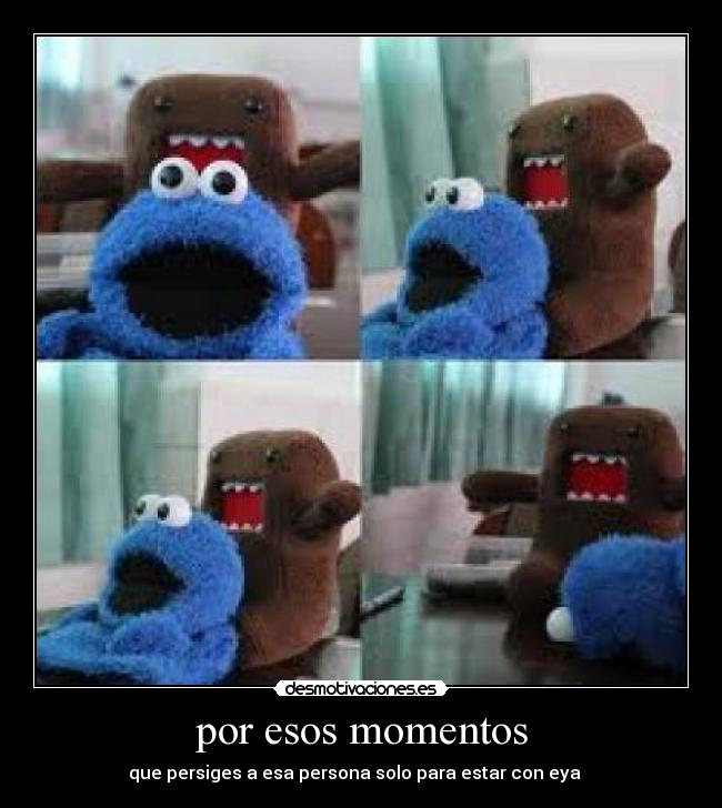 por esos momentos - 