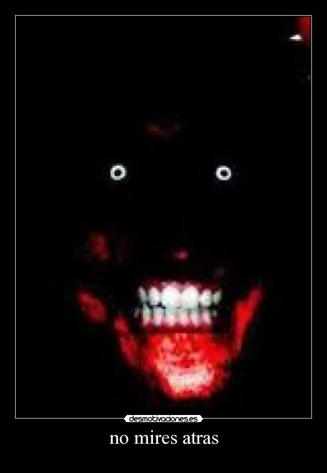 no mires atras - 