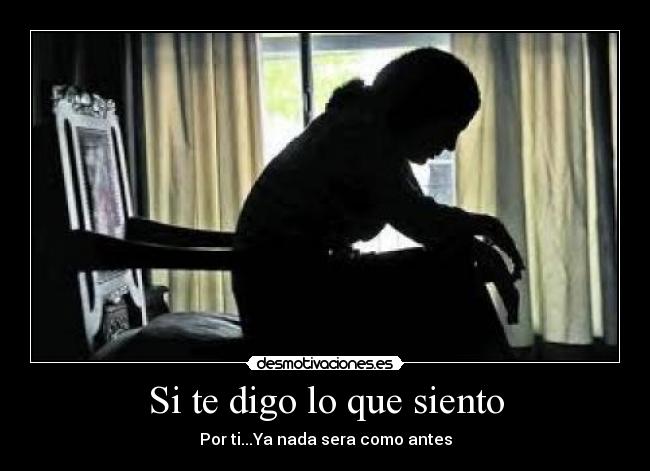 Si te digo lo que siento -