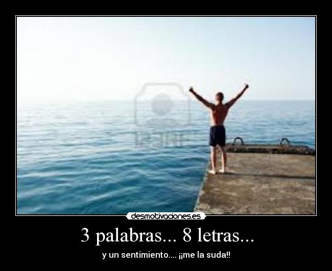 3 palabras... 8 letras... -