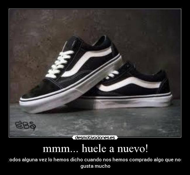mmm... huele a nuevo! - todos alguna vez lo hemos dicho cuando nos hemos comprado algo que nos
gusta mucho