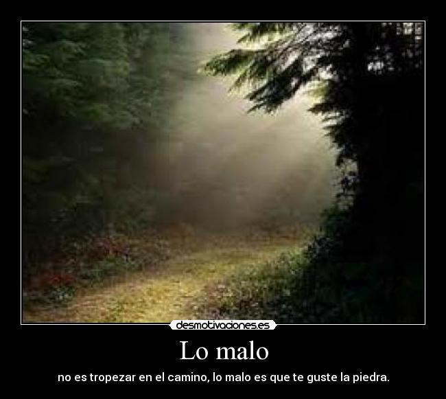 Lo malo -