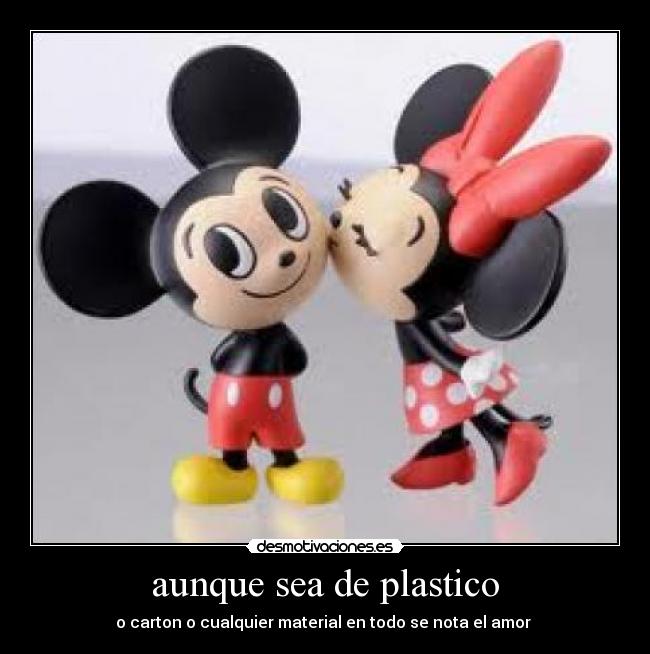 aunque sea de plastico - 