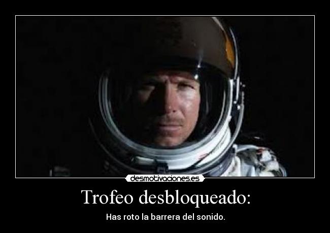 carteles felix baumgartner desmotivaciones