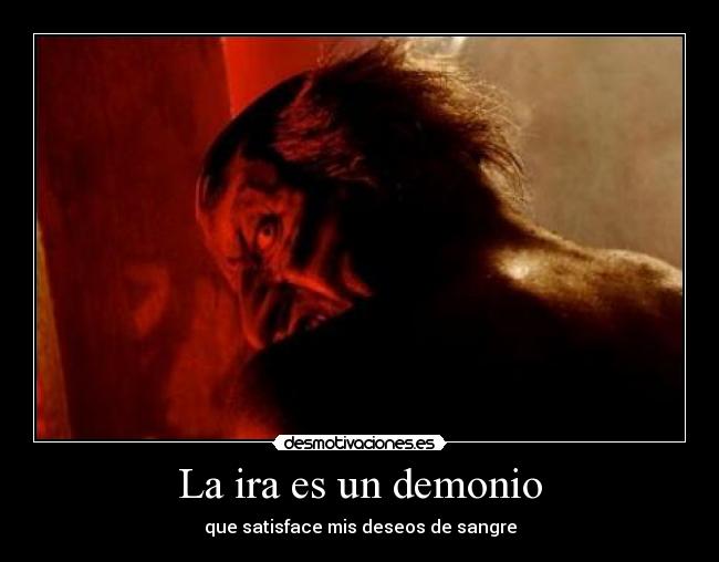 La ira es un demonio -