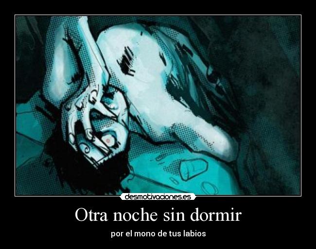 Otra noche sin dormir -