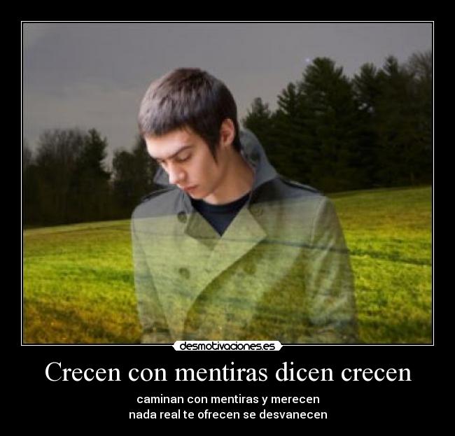 Crecen con mentiras dicen crecen -