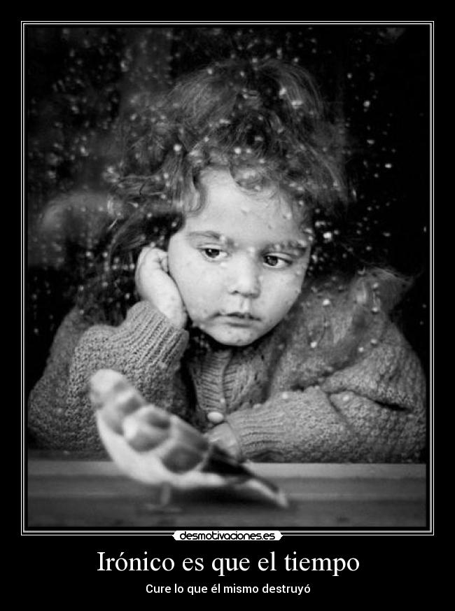carteles ironico que tiempo desmotivaciones