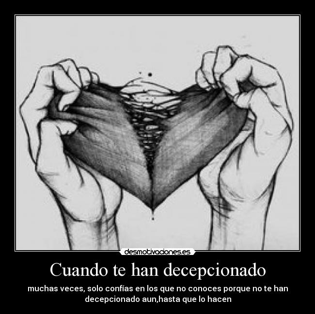 Cuando te han decepcionado - 