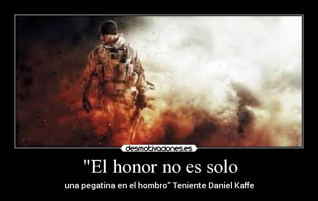 El honor no es solo - una pegatina en el hombro Teniente Daniel Kaffe