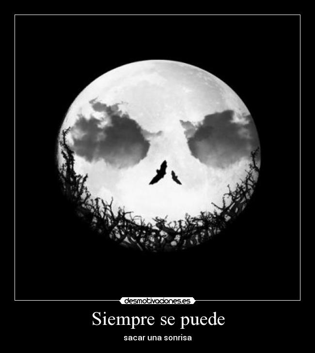 Siempre se puede - sacar una sonrisa