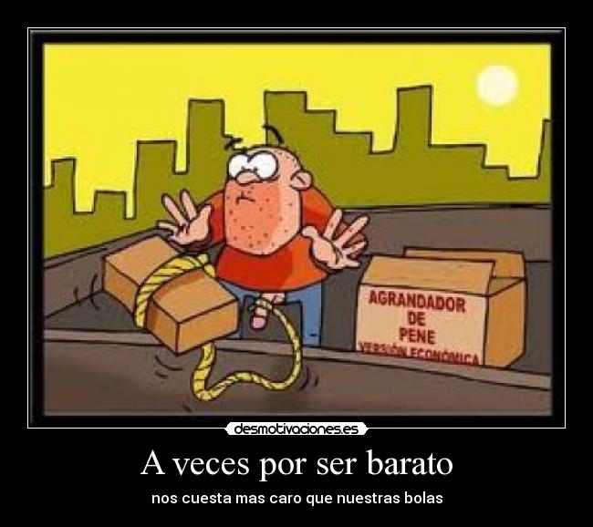 A veces por ser barato - 