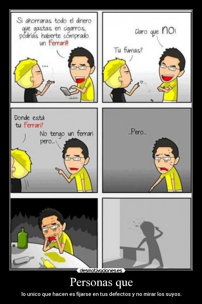 carteles personas que unico que hacen mirar tus defectos desmotivaciones