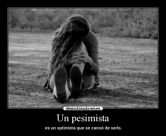 Un pesimista -
