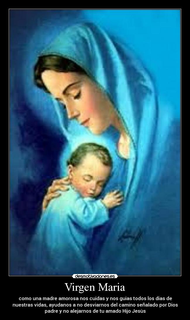 carteles virgen maria madre amorosa salvacion guia desmotivaciones