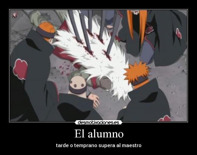 El alumno - tarde o temprano supera al maestro