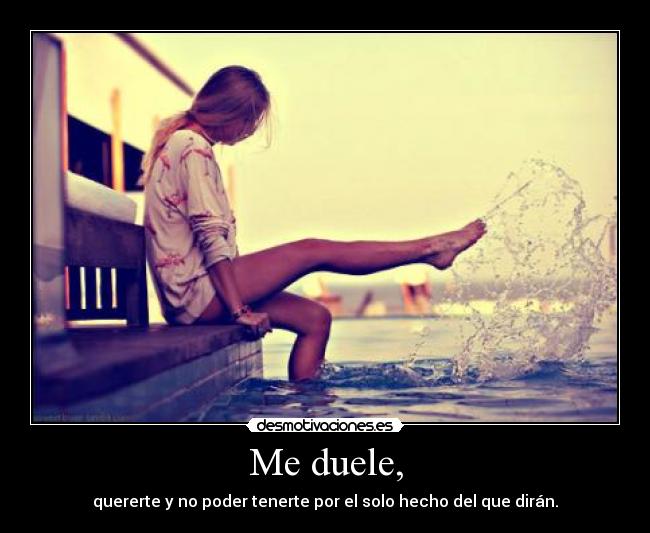 Me duele, - 