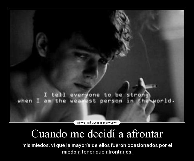 Cuando me decidí a afrontar - 