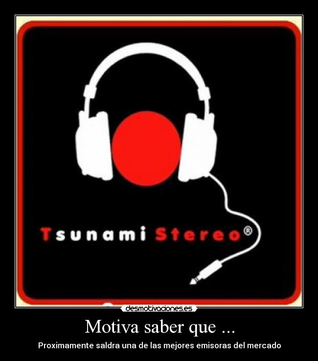 Motiva saber que ... - Proximamente saldra una de las mejores emisoras del mercado