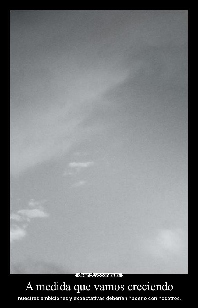 A medida que vamos creciendo - 