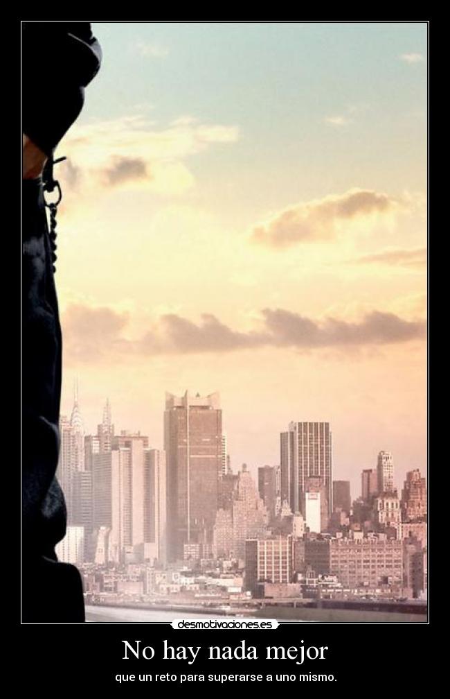 No hay nada mejor -