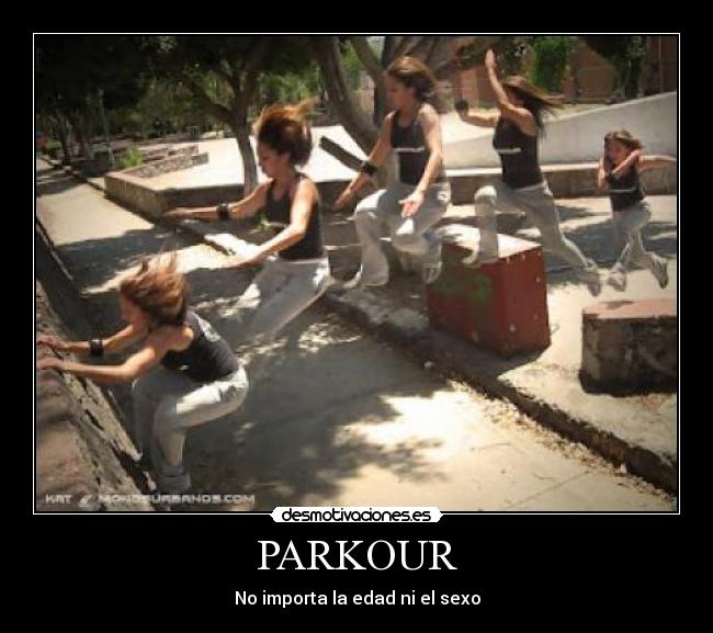 PARKOUR - No importa la edad ni el sexo