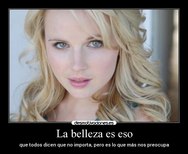 La belleza es eso - 