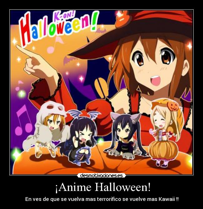 ¡Anime Halloween! - En ves de que se vuelva mas terrorifico se vuelve mas Kawaii !!