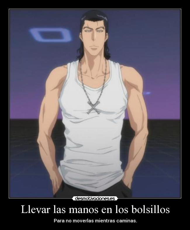 Llevar las manos en los bolsillos - Para no moverlas mientras caminas.
