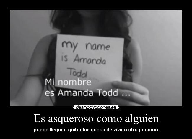 Es asqueroso como alguien -